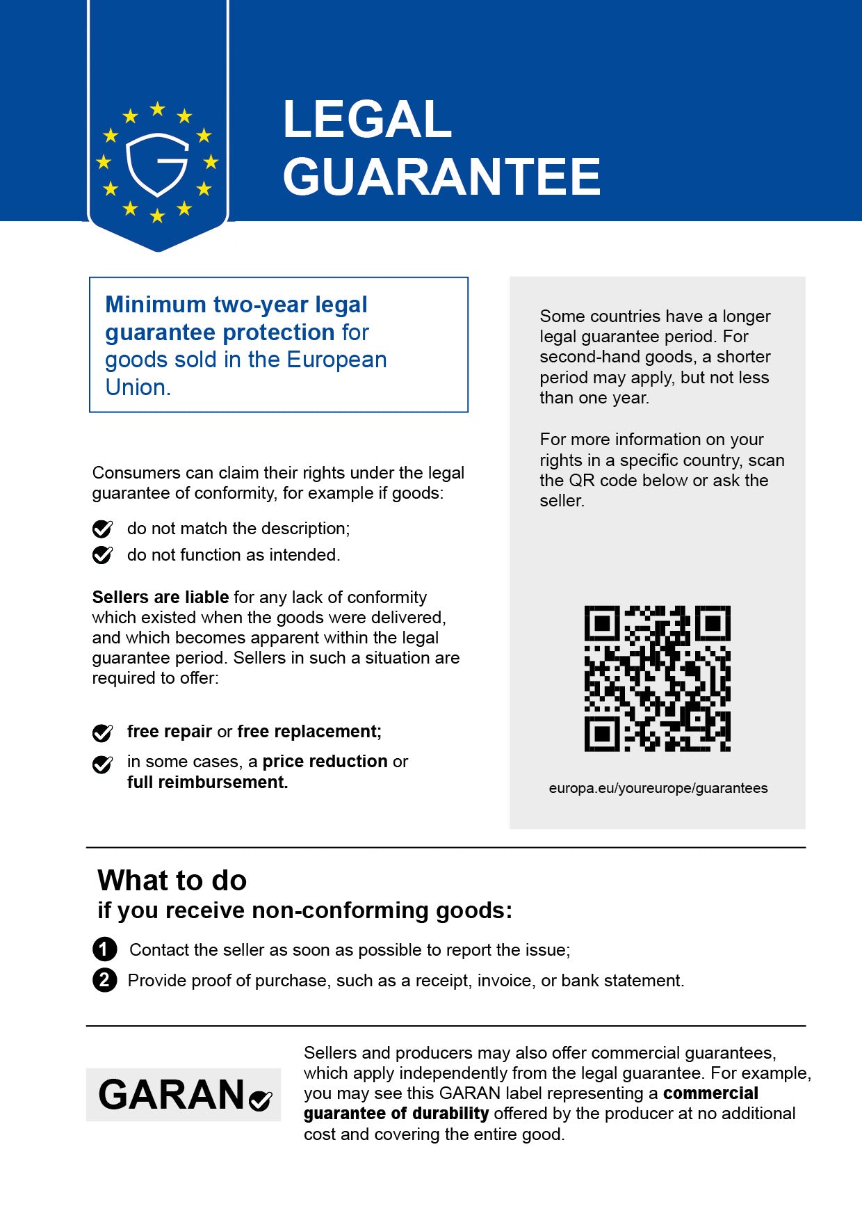 Legal guarantee: at least two years for goods sold in the European Union